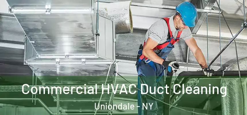 Commercial HVAC Duct Cleaning Uniondale - NY